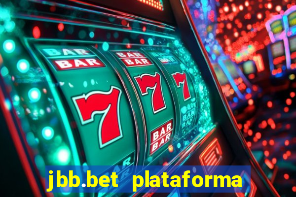 jbb.bet plataforma de jogos